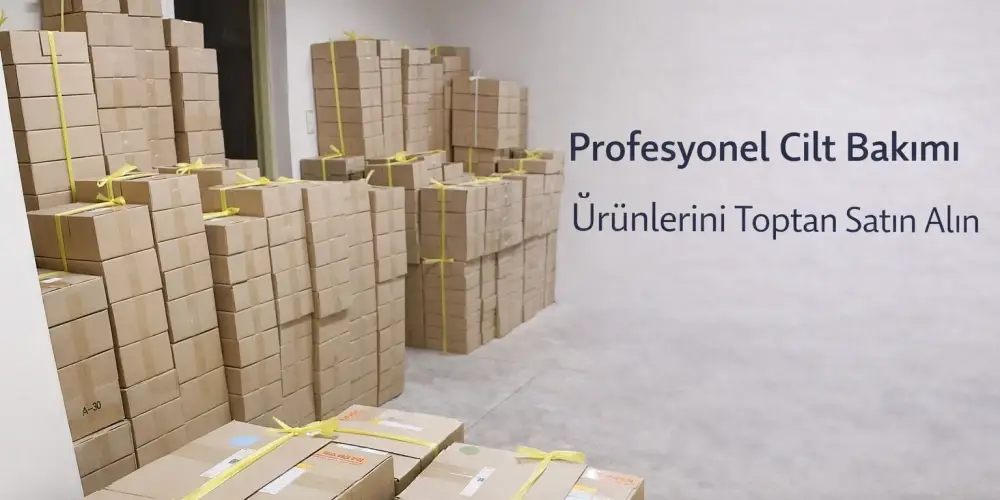 Kozmetik Toptan: Profesyonel Cilt Bakımı Ürünlerini Toptan Satın Alın