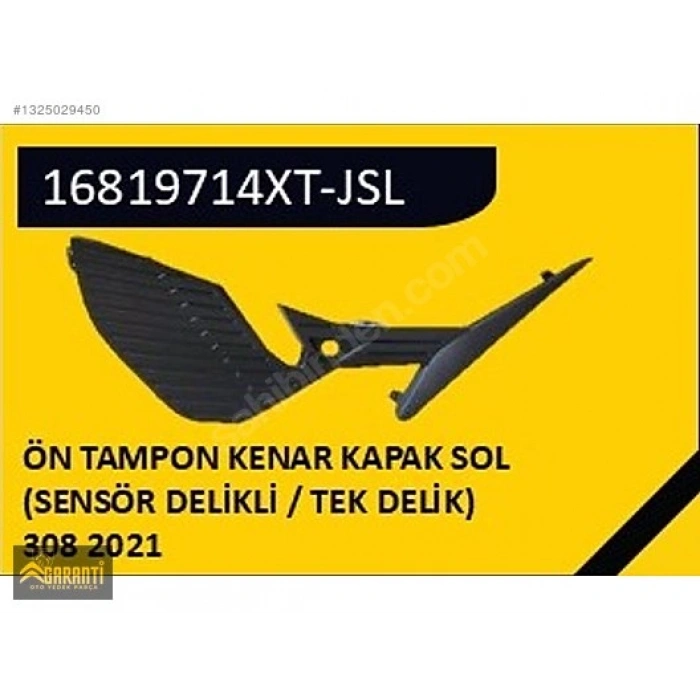 Peugeot 308 - (2021 Yılında Çıkan Kasa) Ön Sis Lambası Kapağı 1 Sensör Delikli Sol (Oem No: 16819716Xt)