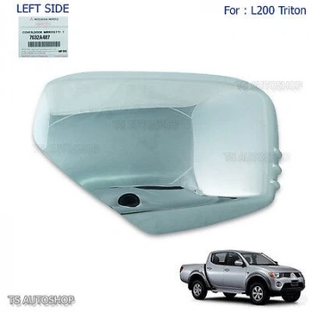 Ayna Kapağı Dış L200 2006-2014 Sol (Oem No:7632A487)
