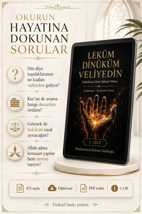 LEKÜM DİNİKÜM VELİYEDİN 1.CİLT (Dijital)