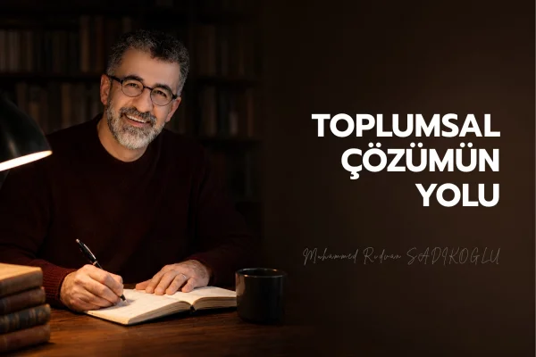 TOPLUMSAL ÇÖZÜMÜN YOLU
