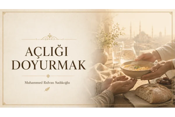 AÇLIĞI DOYURMAK