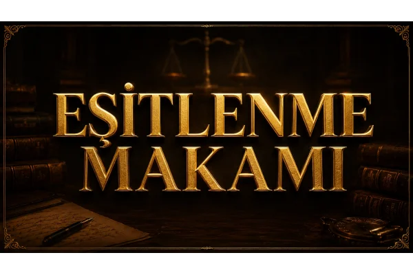 EŞİTLENME MAKAMI