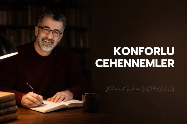 KONFORLU CEHENNEMLER