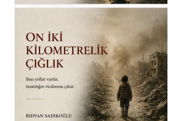 ON İKİ KİLOMETRELİK ÇIĞLIK