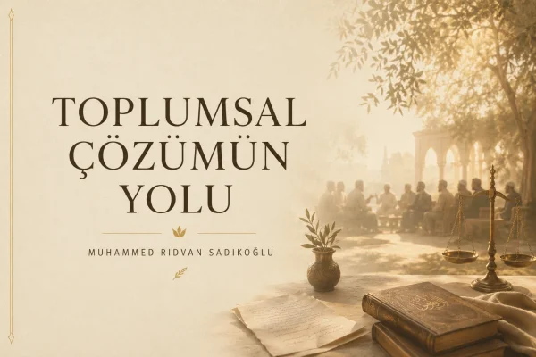 TOPLUMSAL ÇÖZÜMÜN YOLU