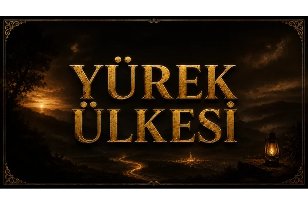 YÜREK ÜLKESİ