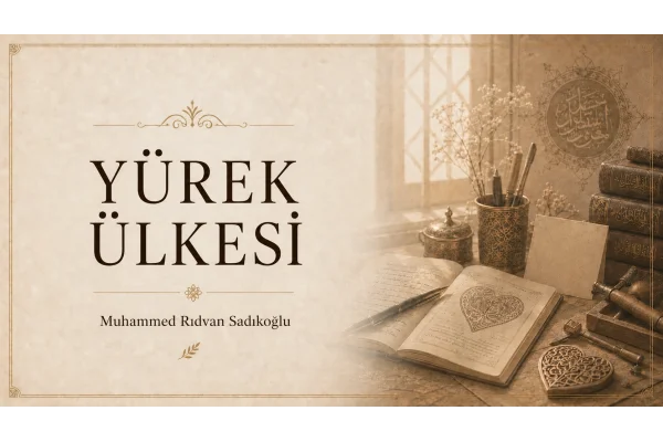 YÜREK ÜLKESİ