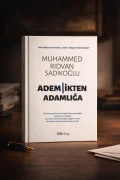 ADEMLİKTEN ADAMLIĞA