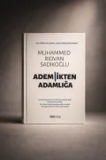 ADEMLİKTEN ADAMLIĞA