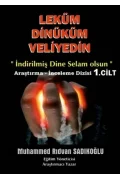 LEKÜM DİNİKÜM VELİYEDİN 1.CİLT (Dijital)