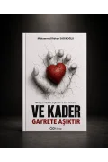 Ve Kader Gayrete Aşıktır