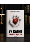 Ve Kader Gayrete Aşıktır