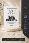 İNSAN İNSANA EMANETTİR
