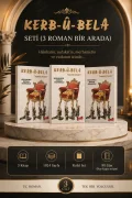 KERB-Ü-BELÂ SETİ (3 ROMAN BİR ARADA)
