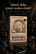 Konforlu Cehennemler 1.Cilt - Fizikî Kitap Ön Sipariş