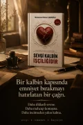 Sevgi Kalbin İşçiliğidir 1.CİLT - Fizikî Kitap Ön Sipariş