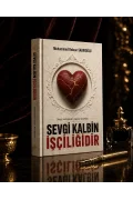 SEVGİ KALBİN İŞÇİLİĞİDİR