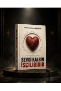 SEVGİ KALBİN İŞÇİLİĞİDİR