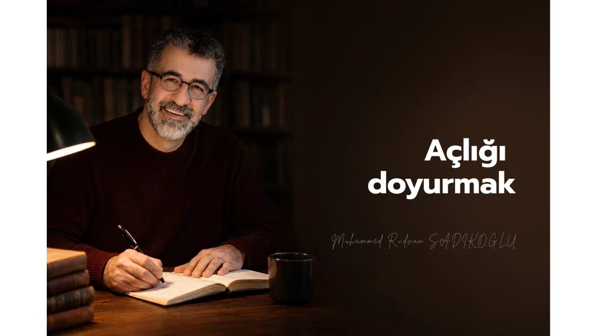 AÇLIĞI DOYURMAK