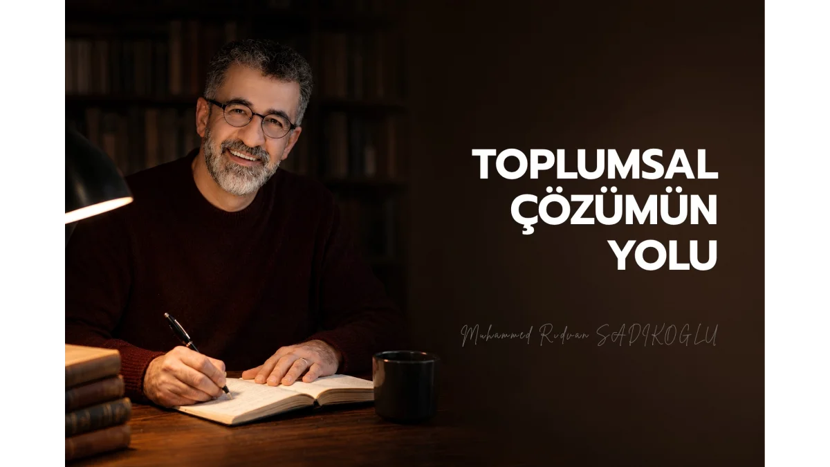 TOPLUMSAL ÇÖZÜMÜN YOLU