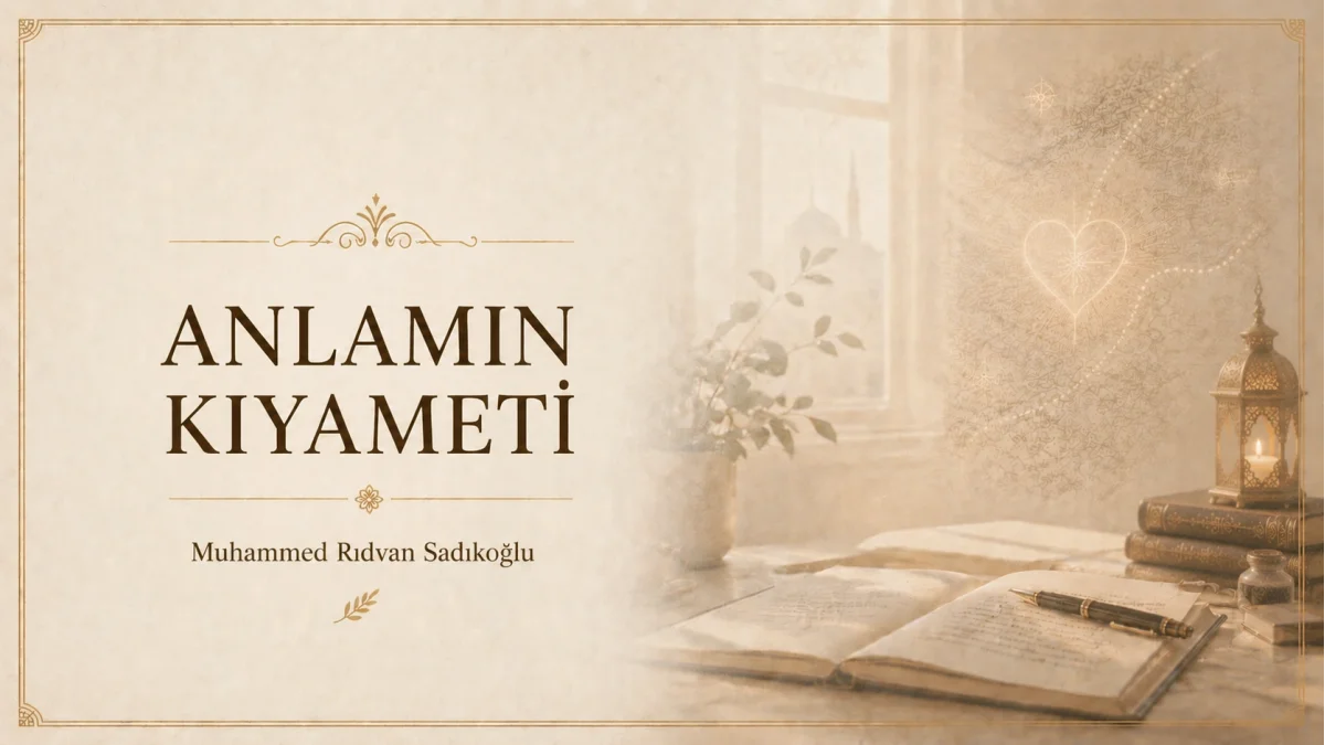 ANLAMIN KIYAMETİ