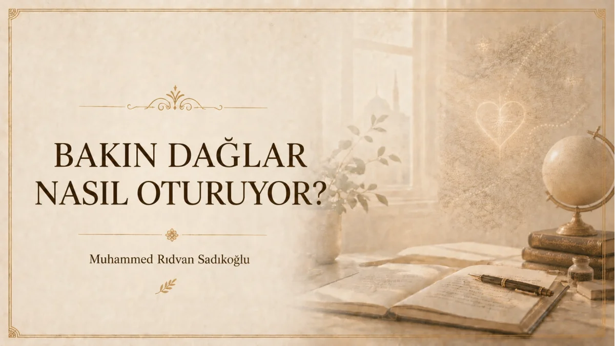 BAKIN DAĞLAR NASIL OTURUYOR