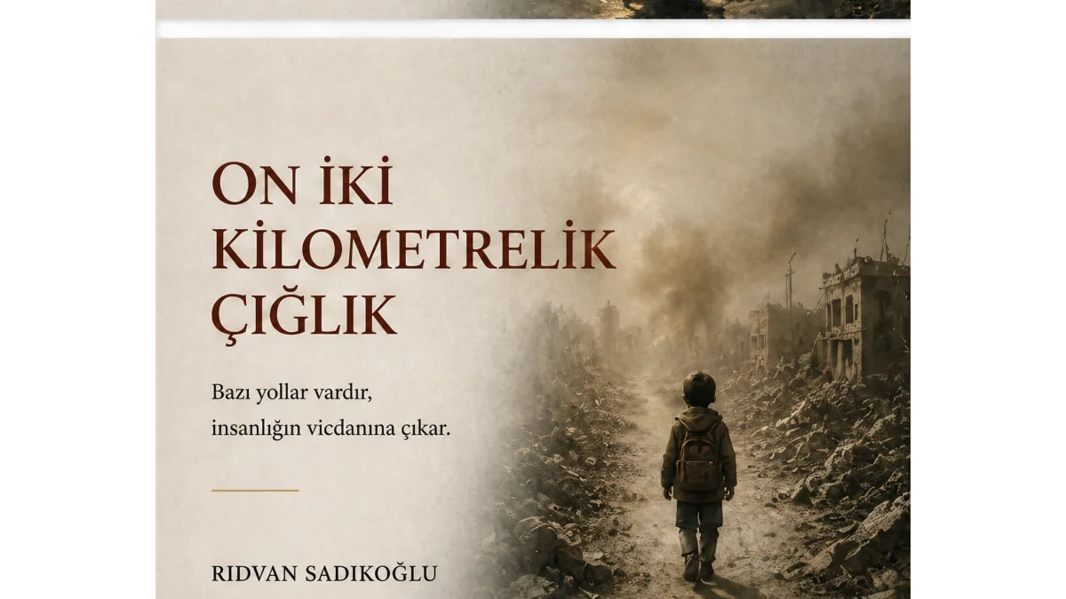 ON İKİ KİLOMETRELİK ÇIĞLIK