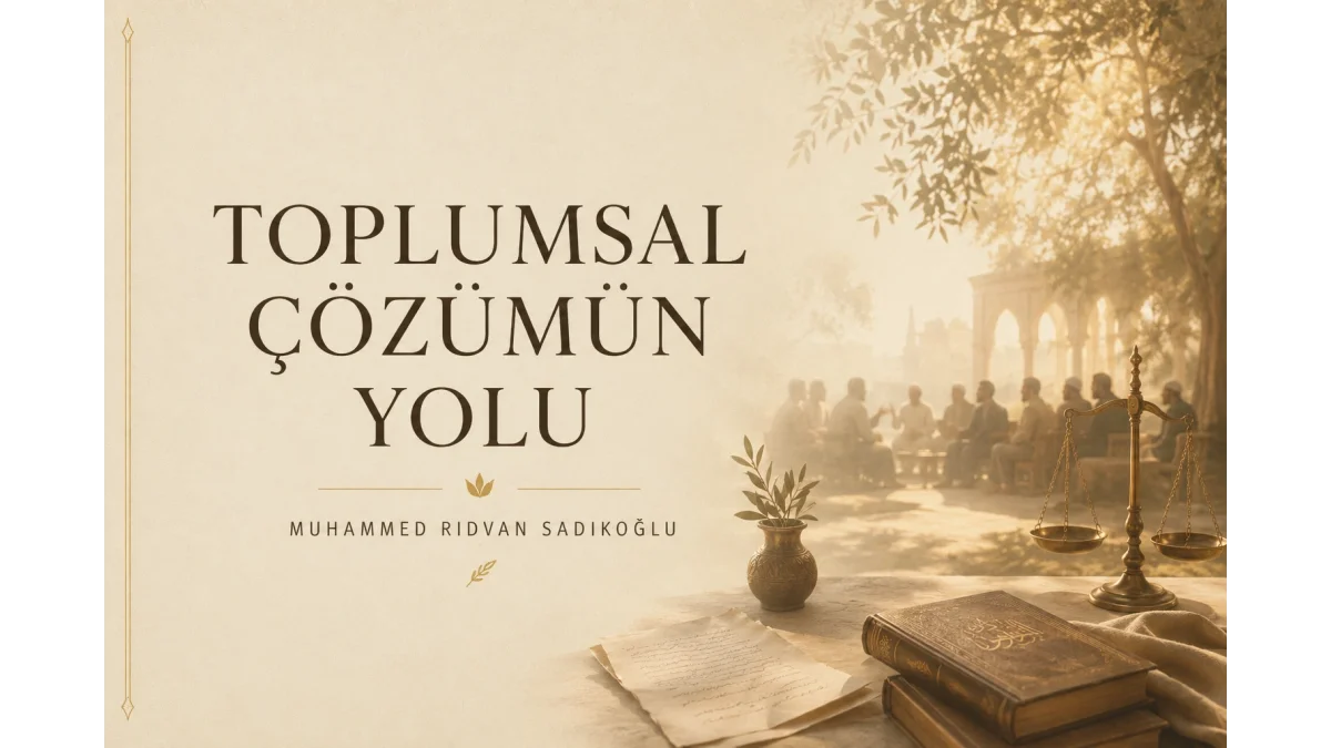 TOPLUMSAL ÇÖZÜMÜN YOLU
