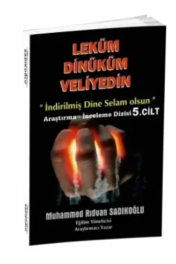 LEKÜM DİNİKÜM VELİYEDİN 5. Cilt (Dijital)
