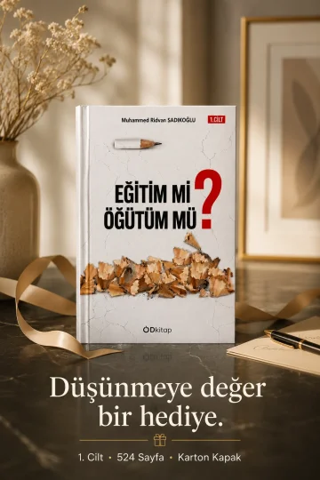 Eğitim mi Öğütüm mü 1.Cilt — Fizikî Kitap Ön Sipariş