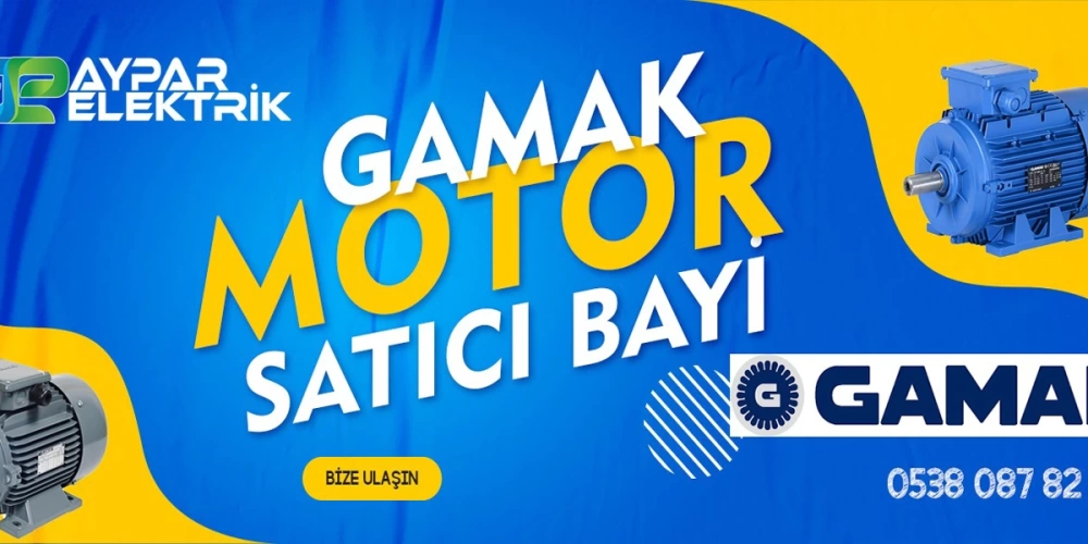 Gamak Elektrik Motorları Satıcı Bayi