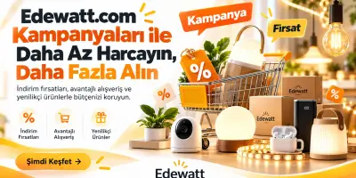 Edewatt Kampanyaları ile Daha Az Harcayın, Daha Fazla Alın: Avantajlı Alışveriş Rehberi