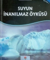 Bilime Giriş - Suyun İnanılmaz Öyküsü