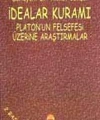 İdealar Kuramı; Platonun Felsefesi Üzerine Araştırmalar
