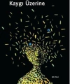 Kaygı Üzerine