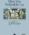 Oğuzdan Selçukluya - Boy, Konat ve Devlet