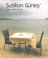 Suskun Güneş; Bodrum´dan Öyküler