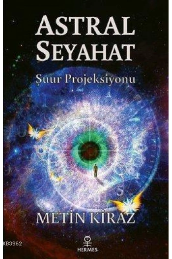 Astral Seyahat; Şuur Projeksiyonu