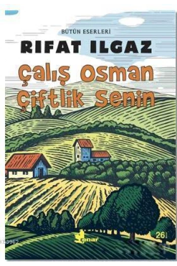 Çalış Osman Çiftlik Senin