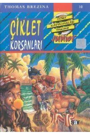 Çiklet Korsanları; Küçük Dört Kafadarlar Takımı - 10