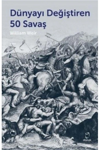 Dünyayı Değiştiren 50 Savaş