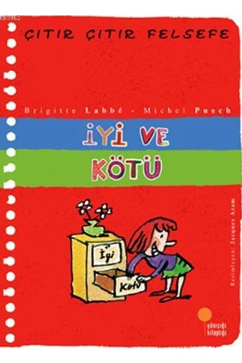 İyi ve Kötü; Çıtır Çıtır Felsefe 1