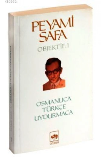Osmanlıca, Türkçe, Uydurmaca (objektif: 1)