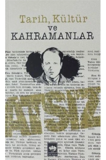 Tarih, Kültür ve Kahramanlar