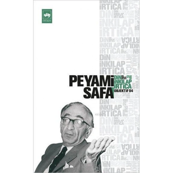 Din, İnkılâp, İrtica; Objektif: 4