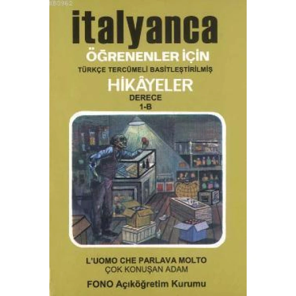 İtalyanca Türkçe Hikayeler Derece 1 Kitap 2 Çok Konuşan Adam