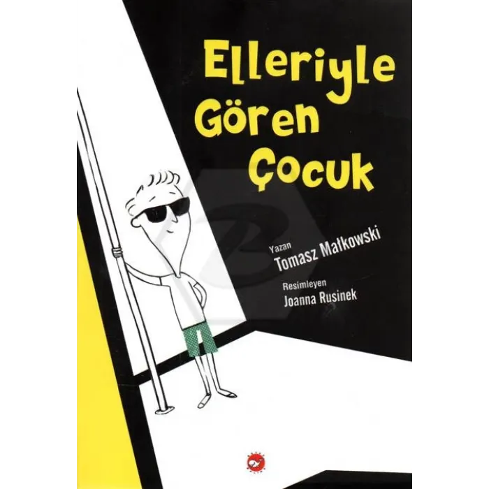 Elleriyle Gören Çocuk