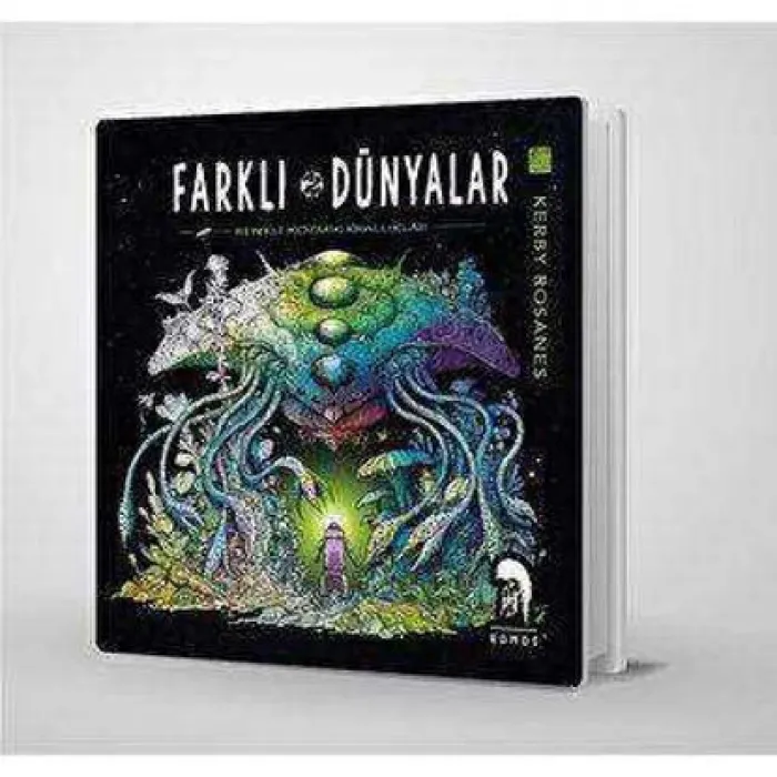 Farklı Dünyalar - Yetişkinler İçin Boyama Kitabı
