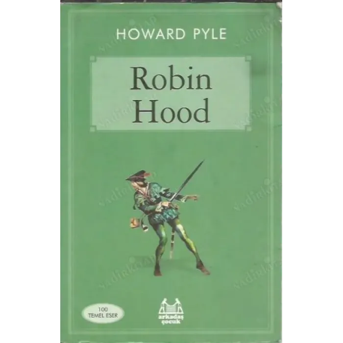 Robin Hood - Howard Pyle - Arkadaş Yayınları